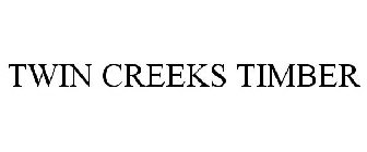 TWIN CREEKS TIMBER