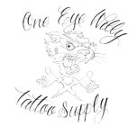 ONE EYE WILLY TATTOO SUPPLY