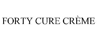 FORTY CURE CRÈME