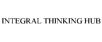 INTEGRAL THINKING HUB