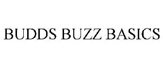 BUDDS BUZZ BASICS