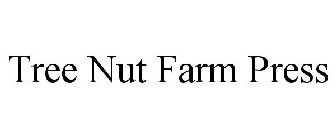 TREE NUT FARM PRESS