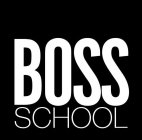 BOSS SCHOOL