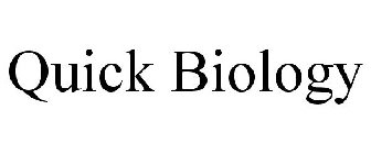 QUICK BIOLOGY
