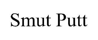 SMUT PUTT