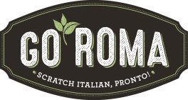 GO ROMA SCRATCH ITALIAN, PRONTO!