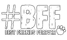 #BFF BEST FRIENDS FOREVER