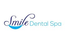 SMILE DENTAL SPA