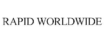 RAPID WORLDWIDE