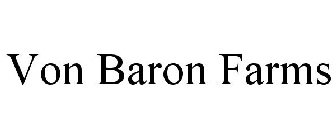 VON BARON FARMS