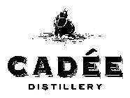 CADÉE DISTILLERY