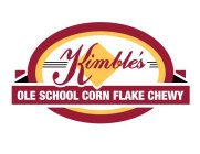 OLE SCHOOL CORN FLAKE CHEWY KIMBLE'S