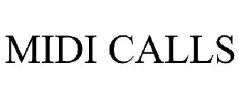 MIDI CALLS
