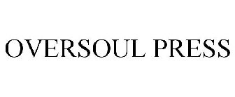 OVERSOUL PRESS