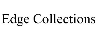 EDGE COLLECTIONS