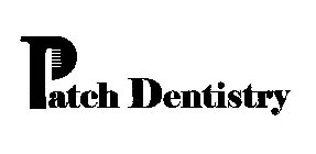 PATCH DENTISTRY