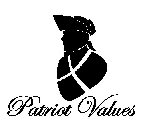 PATRIOT VALUES