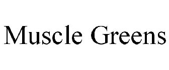 MUSCLE GREENS
