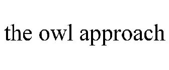 THE OWL APPROACH
