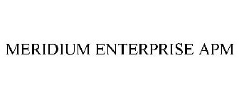 MERIDIUM ENTERPRISE APM