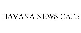HAVANA NEWS CAFE