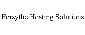 FORSYTHE HOSTING SOLUTIONS