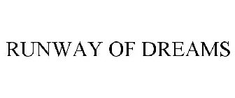 RUNWAY OF DREAMS