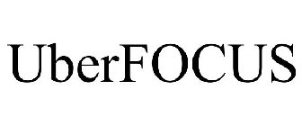 UBERFOCUS
