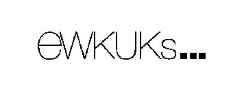 EWKUKS...