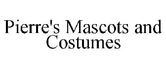 PIERRE'S MASCOTS AND COSTUMES