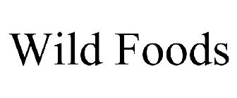 WILD FOODS