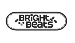 BRIGHT BEATS