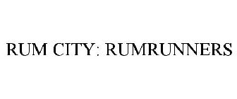 RUM CITY RUMRUNNERS