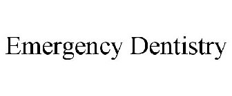 EMERGENCY DENTISTRY