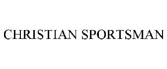 CHRISTIAN SPORTSMAN