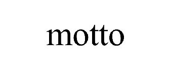 MOTTO