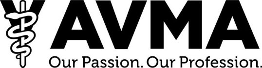 V AVMA OUR PASSION. OUR PROFESSION.