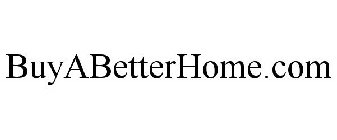 BUYABETTERHOME.COM