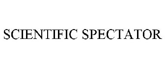 SCIENTIFIC SPECTATOR