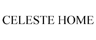 CELESTE HOME