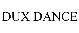DUX DANCE