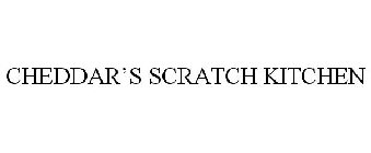 CHEDDAR'S SCRATCH KITCHEN