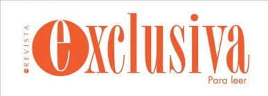 EREVISTA EXCLUSIVA PARA LEER