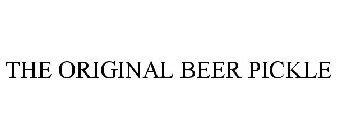 THE ORIGINAL BEER PICKLE