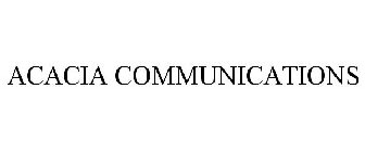 ACACIA COMMUNICATIONS