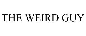 THE WEIRD GUY