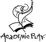 ACADEMIC PLAY.