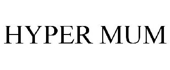 HYPER MUM