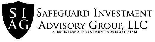 SIAG SAFEGUARD INVESTMENT ADVISORY GROUP, LLC A REGISTERED INVESTMENT ADVISORY FIRM