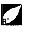 R2 R SQUARED DIAGNOSTICS LLC